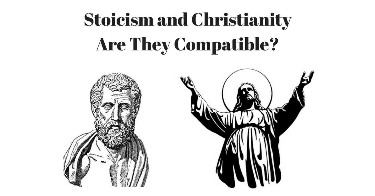 Stoicism and Christianity - Are They Compatible?