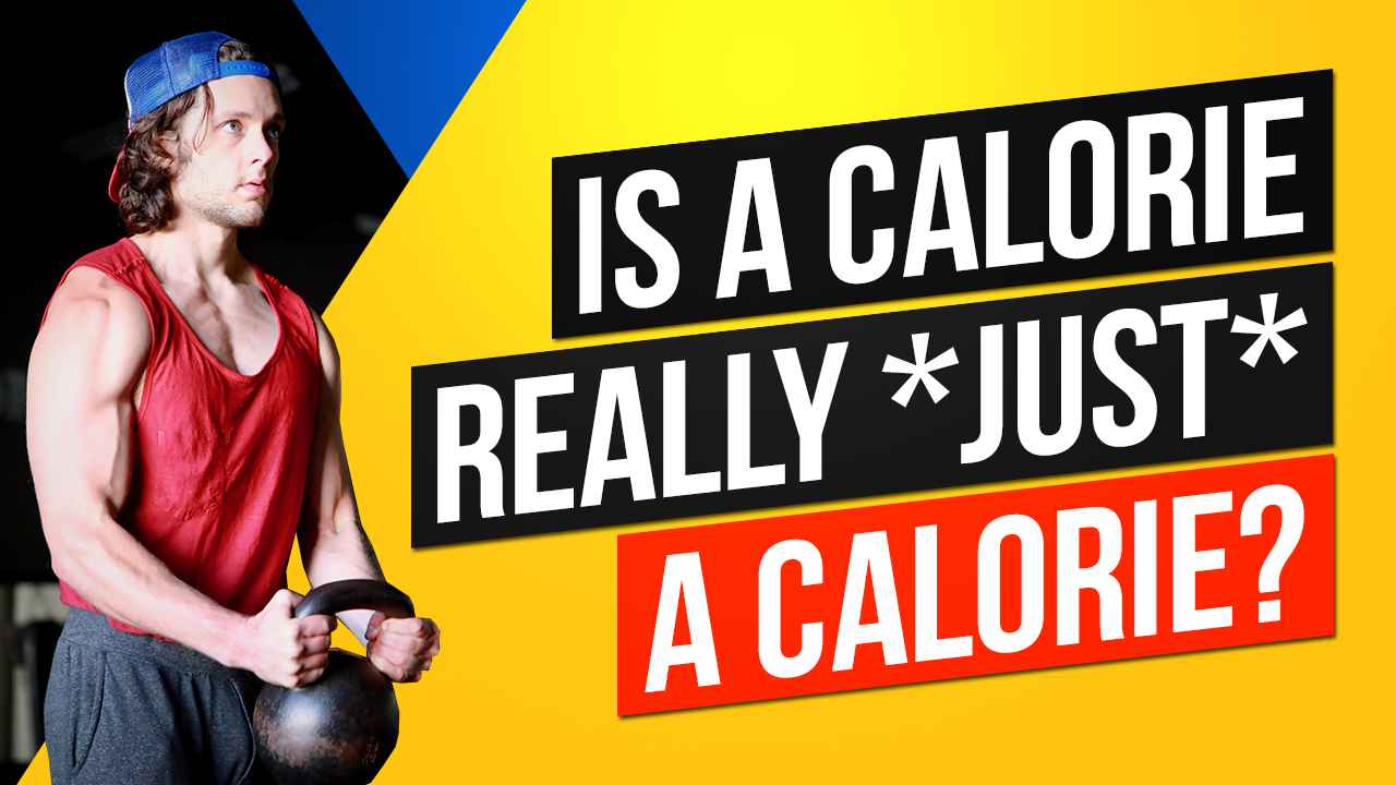 is a calorie really just a calorie