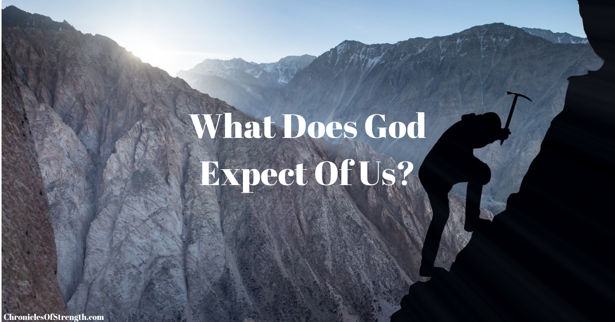 what does god expect of us