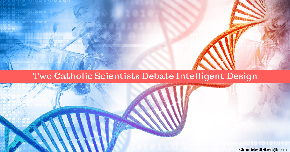 two catholic scientists debate intelligent design