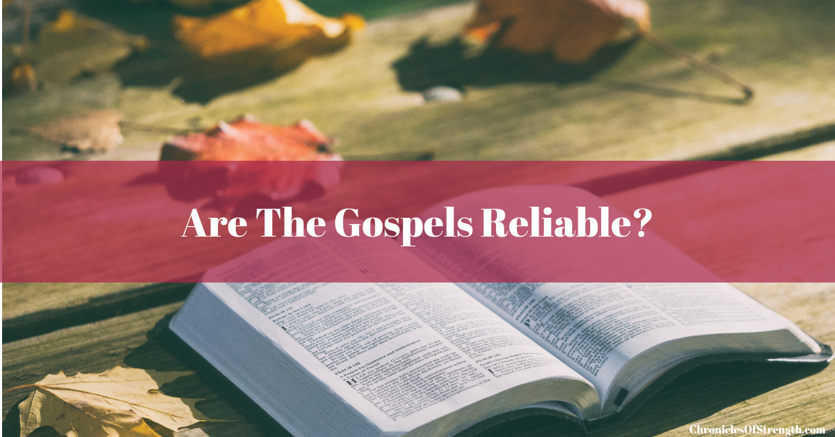 are the gospels reliable?