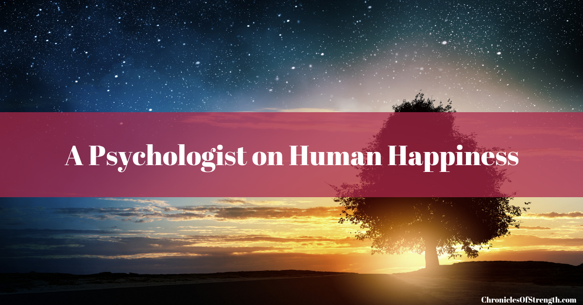 a psychologist on human happiness