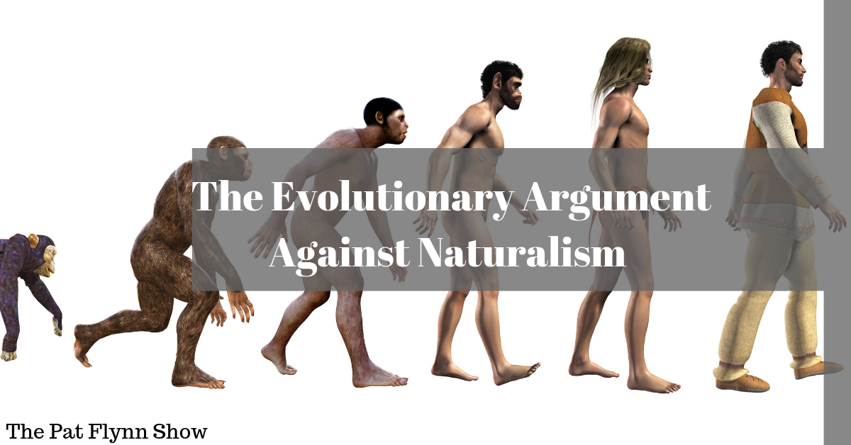 the evolutionary argument against naturalism