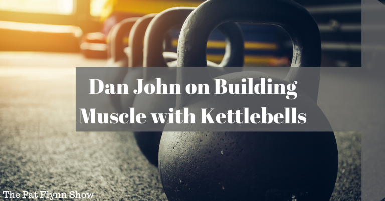 dan john on building muscle with kettlebells