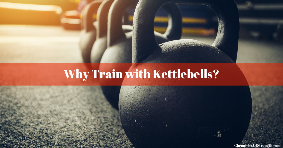 why train with kettlebells