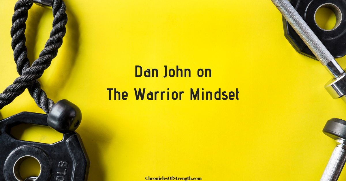 dan john on the warrior mindset
