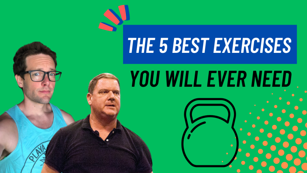 The 5 Best Exercises You Will Ever Need w/ Dan John - Chronicles of